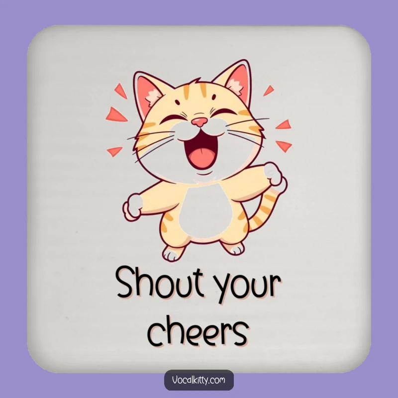 Funny Shouting Cat Coaster: Playful Protection - Unique Funny Gift