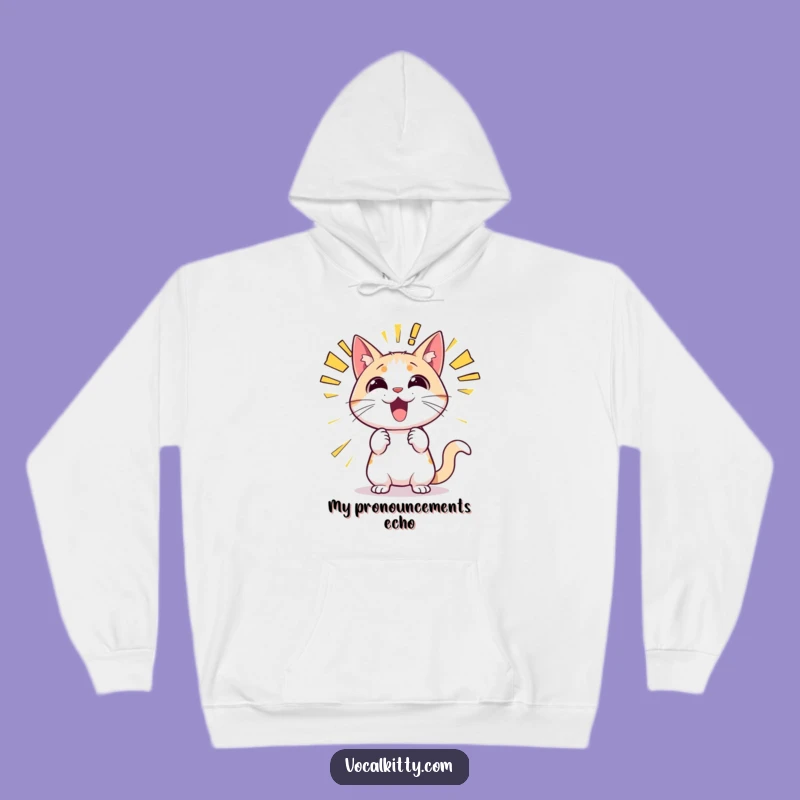 Funny Cat Announcement Hoodie - Cozy & Hilarious Sound Effect Sweatshirt Gift!
