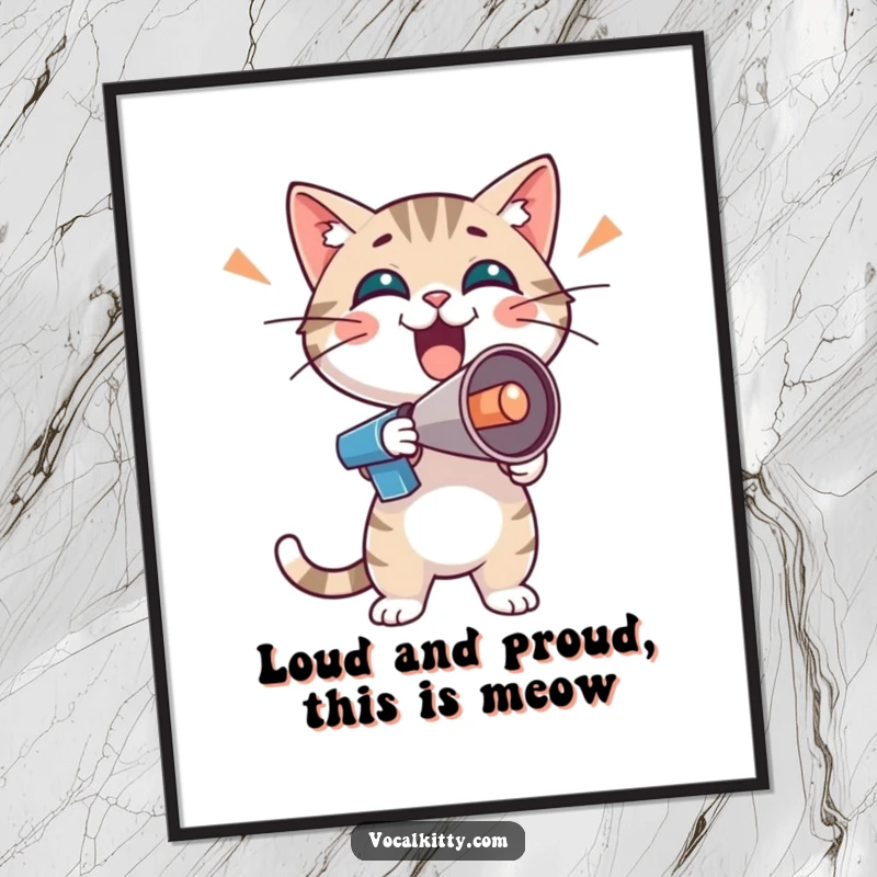 Funny Free Printable Wall Art: Cat character with a tiny megaphone, radiating enthusiastic energy and loud, joyful vibes.