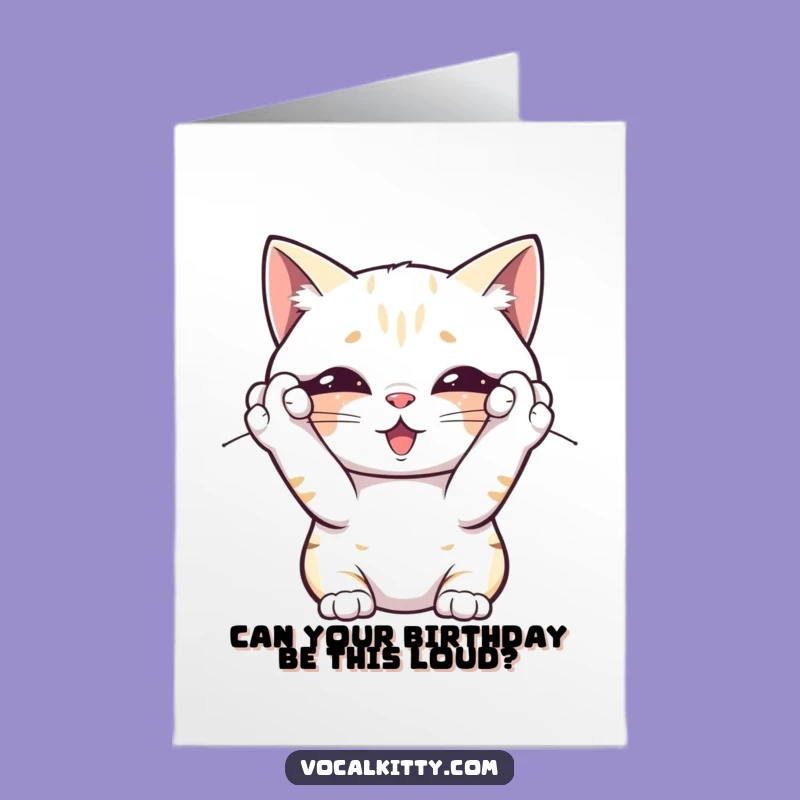 Free Printable Birthday Card: Overwhelmed Cat, Funny Downloadable Gift for Loud Friends