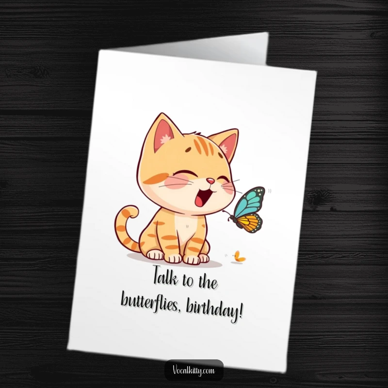 Funny Free Printable Birthday Card: Cat animatedly having a loud conversation with a tiny butterfly, full of expression.