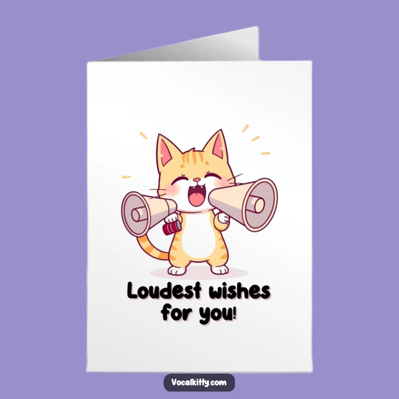 Free Printable Birthday Card: Funny Cat Yelling Megaphone, Loud DIY Gift Download