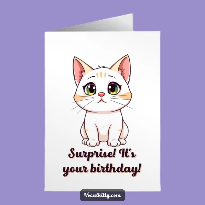 Free Printable Birthday Card: Startled Cat Ears, Loud Birthday Surprise!