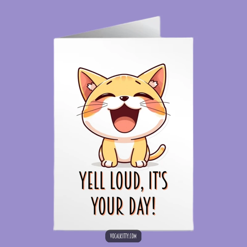 Free Printable Birthday Card: Tiny Cat Yelling Funny Downloadable Gift