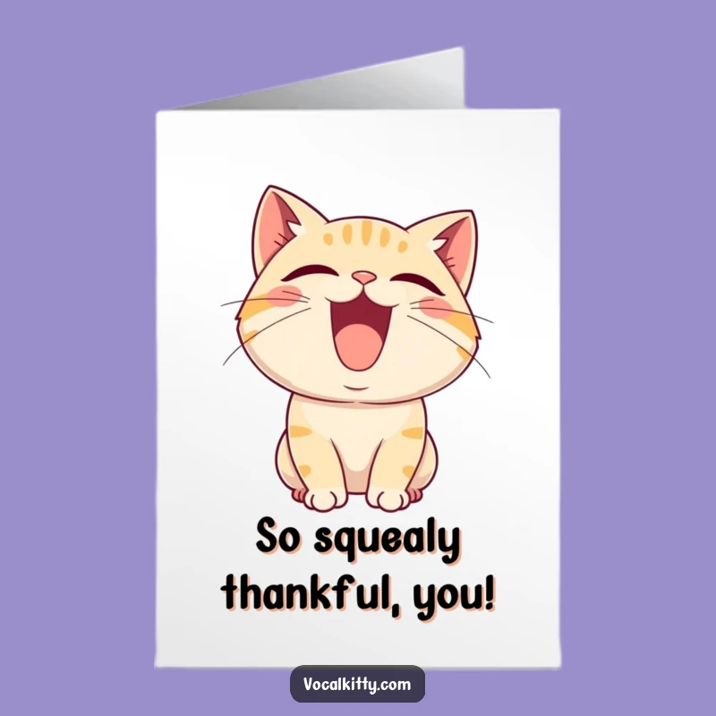 Free Printable Funny Cat Thank You Card: Joyful Squeal Digital Download Gift