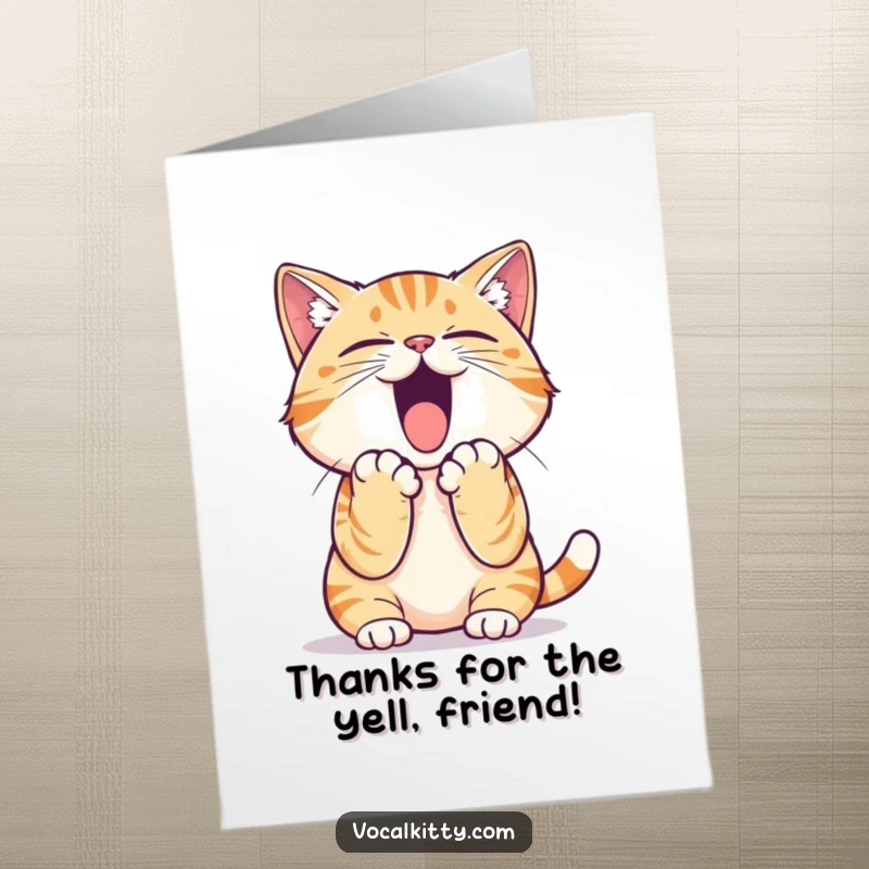 Funny free printable thank you card: A cat with its paws around its mouth, yelling 'Thank You!' with all its might, full of appreciation.